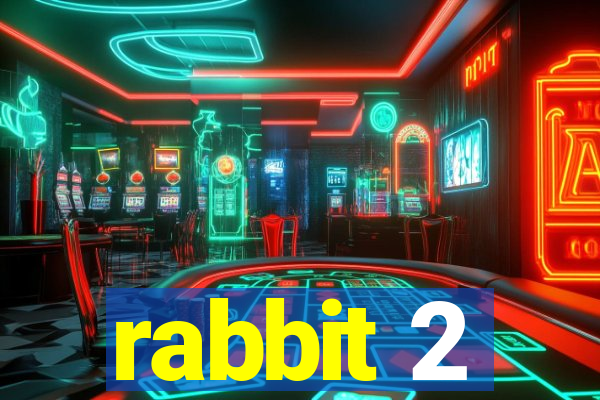 rabbit 2